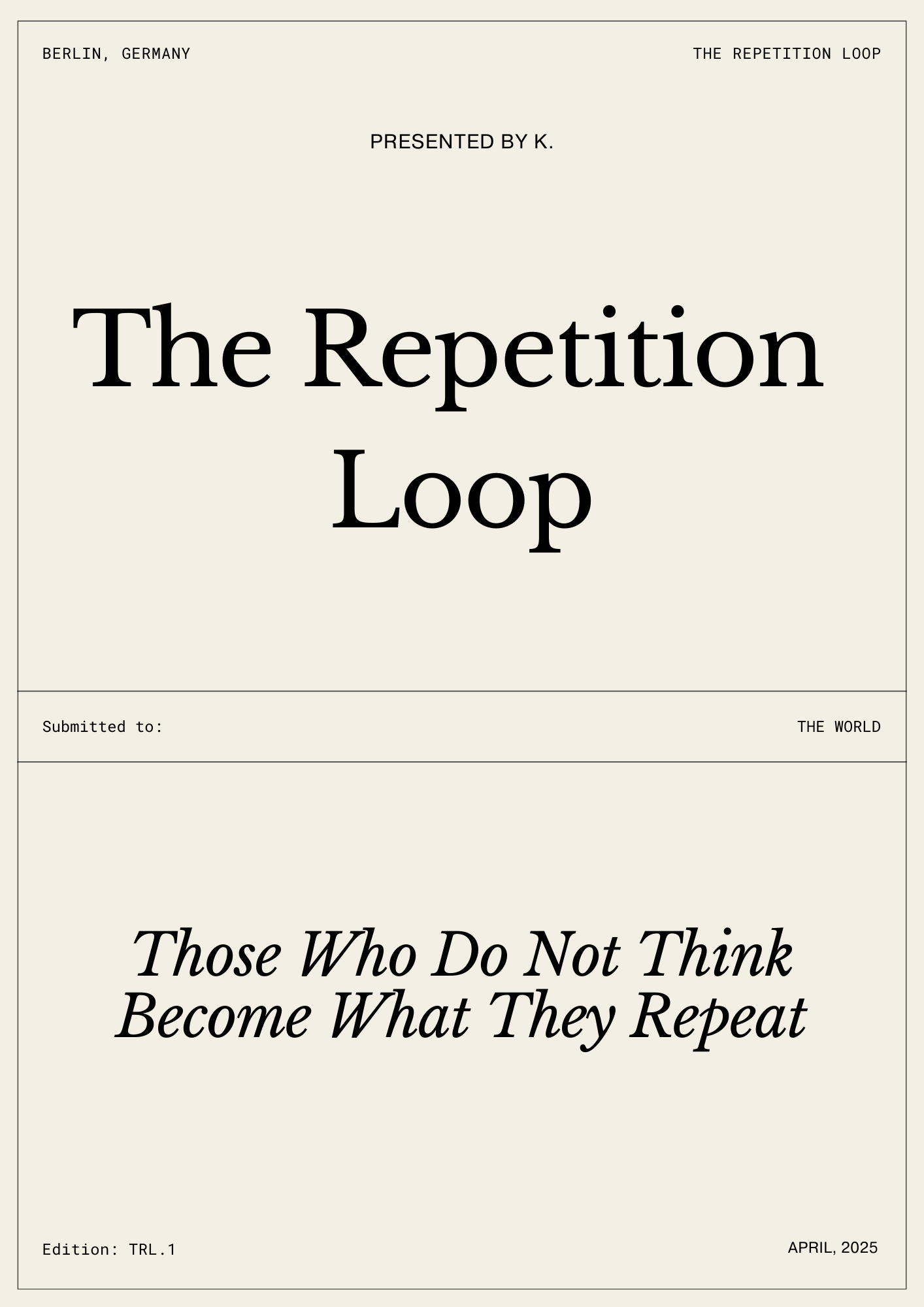 The Repetition Loop