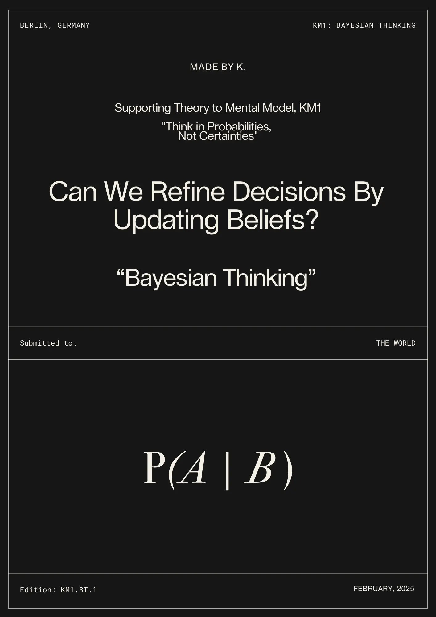 Bayesian Thinking - Can We Refine Decisions by Updating Beliefs?