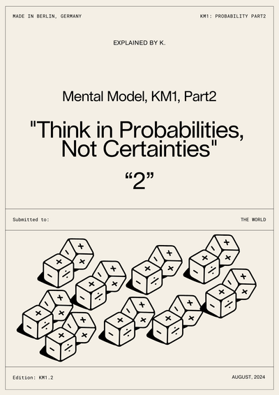 Mental Model: "Think in Probabilities,  Not Certainties - Part 2"