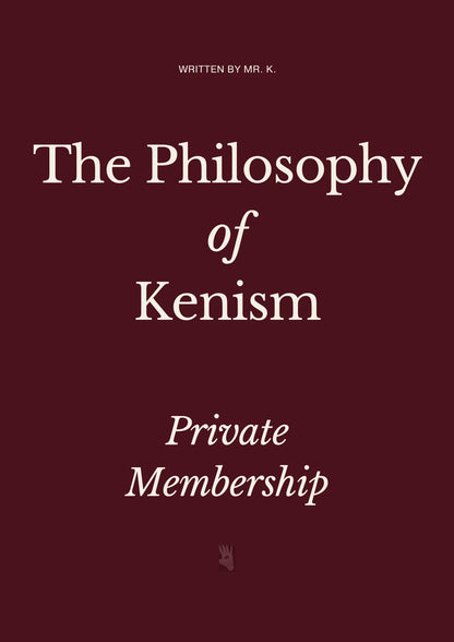 The Complete Kenism Library | The Privileged Knowledge of a New Psycho-Philosophy for Power, Influence, Manipulation, and the Path to the New Self