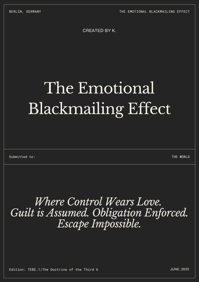 The Emotional Blackmailing Effect