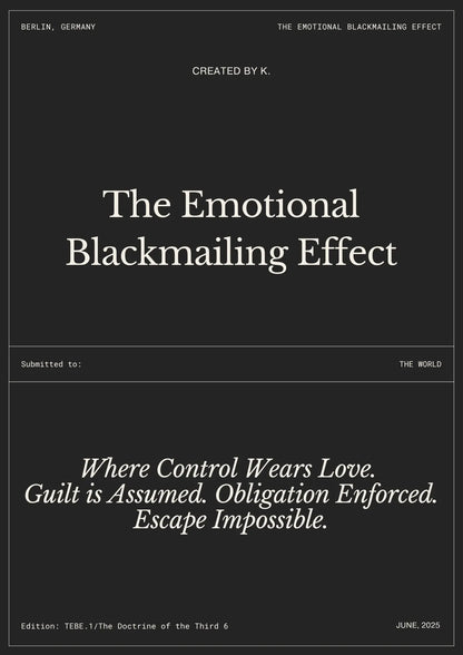 The Emotional Blackmailing Effect