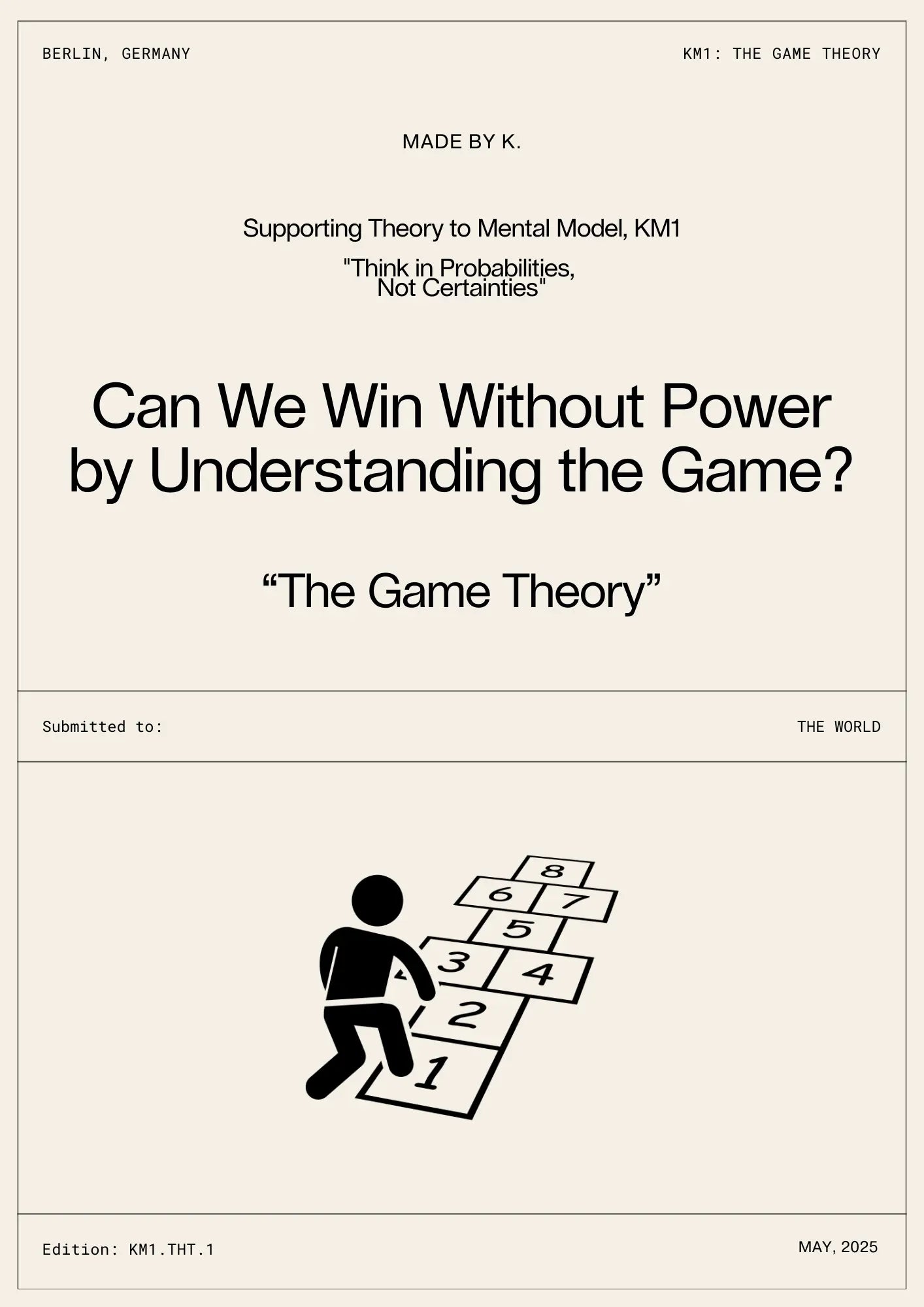 The Game Theory - Can We Win Without Power by Understanding the Game?