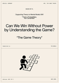 The Game Theory - Can We Win Without Power by Understanding the Game?