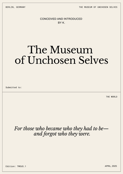 The Museum of Unchosen Selves