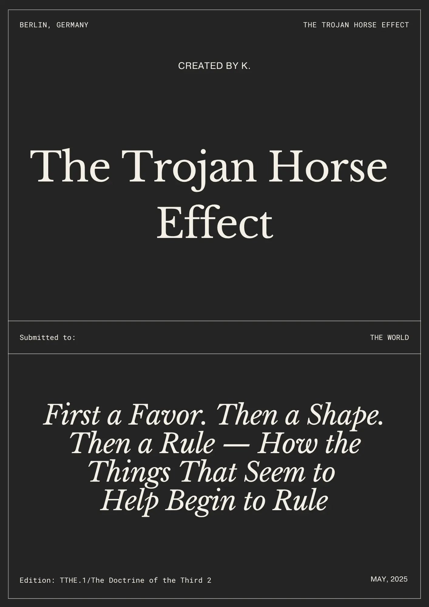The Trojan Horse Effect