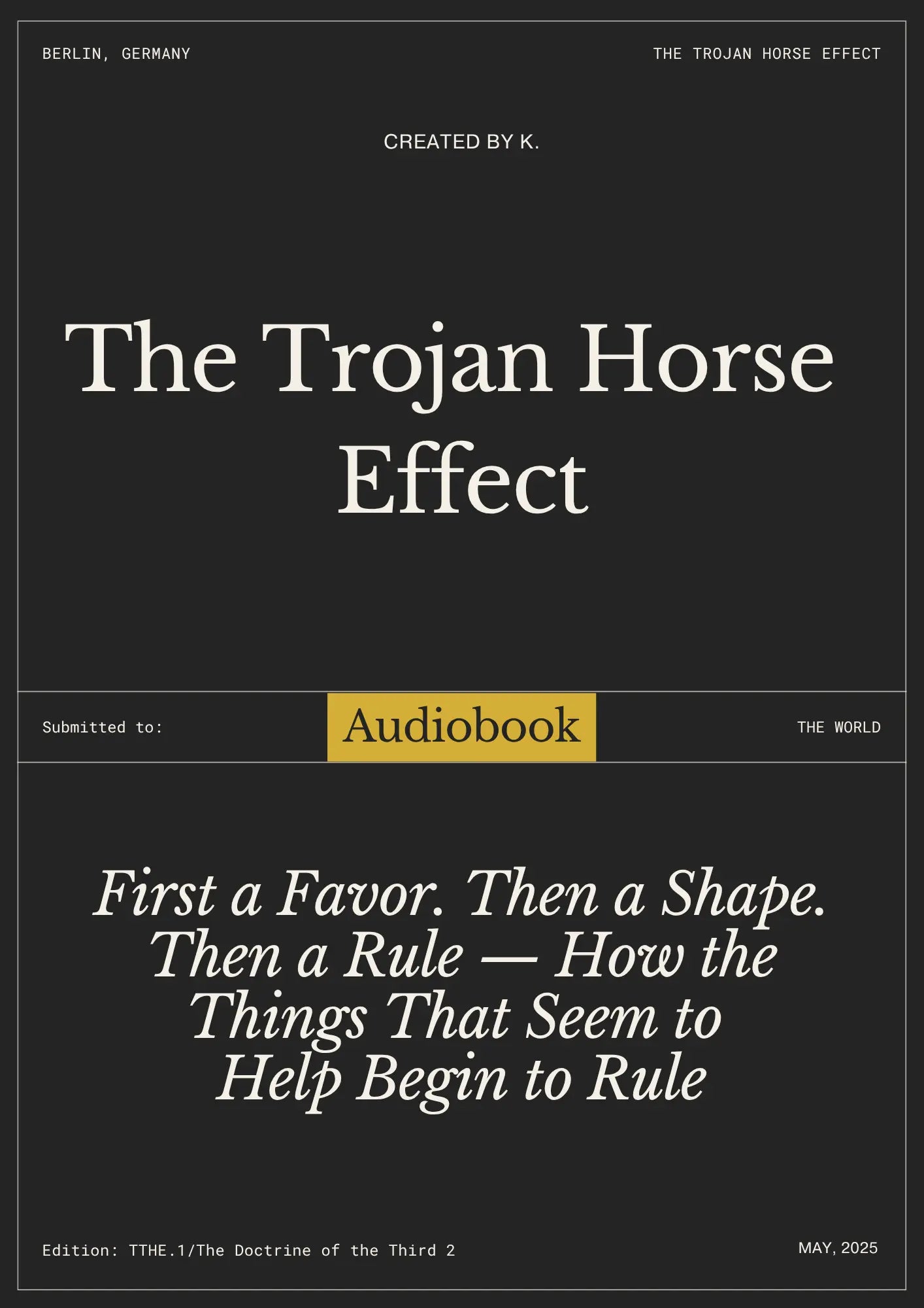 Audiobook The Trojan Horse Effect: First a Favor. Then a Shape. Then a Rule — How the Things That Seem to  Help Begin to Rule