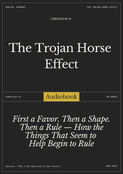 Audiobook The Trojan Horse Effect: First a Favor. Then a Shape. Then a Rule — How the Things That Seem to  Help Begin to Rule