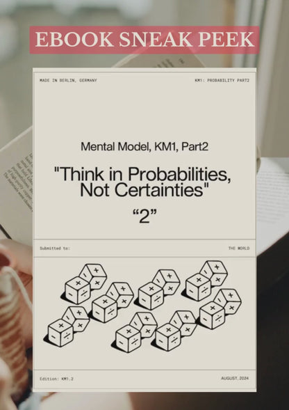 Mental Model: "Think in Probabilities,  Not Certainties" - eBook Part 2