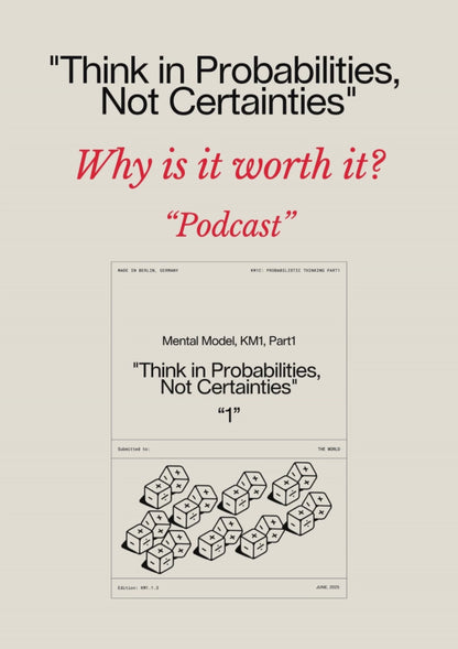 Mental Model: "Think in Probabilities,  Not Certainties - Part 1"